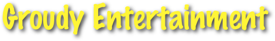 Groudy Entertainment
